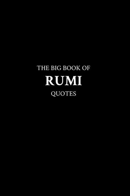 The Big Book of Rumi Quotes by M. K.