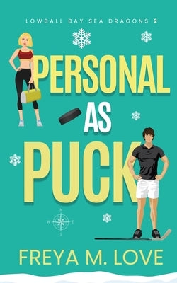 Personal as Puck by Love, Freya M.