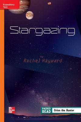 Reading Wonders Leveled Reader Stargazing: Approaching Unit 4 Week 4 Grade 4 by McGraw Hill