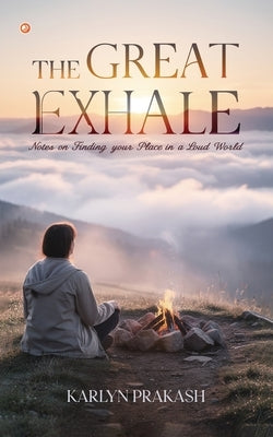 The Great Exhale by Prakash, Karlyn