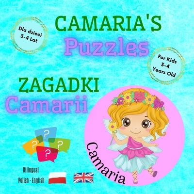Camaria's Puzzles / Zagadki Camarii / Polish - English Bilingual Book For Kids 3-4 Years Old: Fun Language Learning & Cognitive Development Of Your Ch by Monroe, Marie Ann