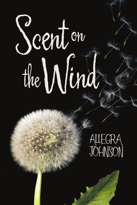 Scent on the Wind by Johnson, Allegra