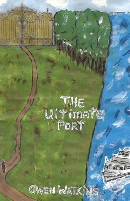 The Ultimate Port by Watkins, Gwen