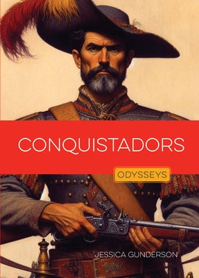 Conquistadors by Gunderson, Jessica