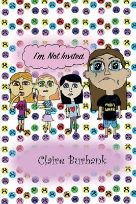 I'm not Invited by Burbank, Claire