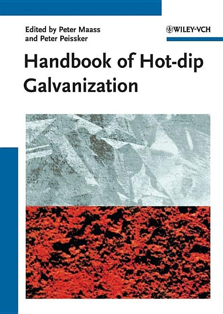 Handbook of Hot-dip Galvanization by Maaß, Peter