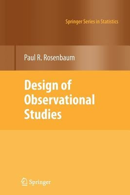 Design of Observational Studies by Rosenbaum, Paul R.