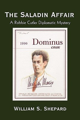 The Saladin Affair: A Robbie Cutler Diplomatic Mystery by William S. Shepard, S. Shepard