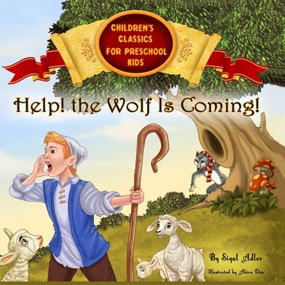 "HELP! The Wolf Is Coming " by Adler, Sigal