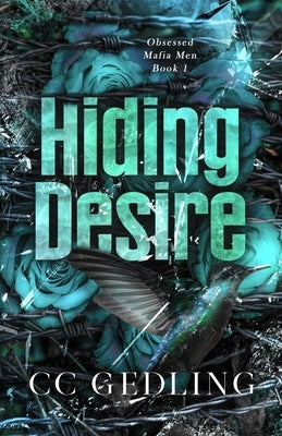 Hiding Desire: Discreet Cover Edition by Gedling, CC