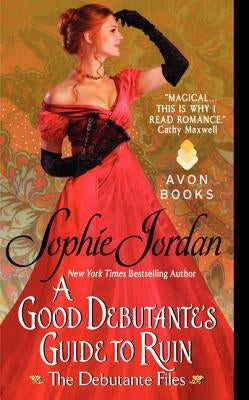 A Good Debutante's Guide to Ruin by Jordan, Sophie
