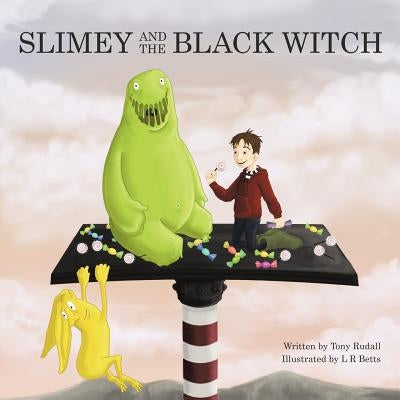 Slimey and the Black Witch by Rudall, Tony