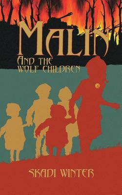 Malin and the Wolf Children by Winter, Skadi