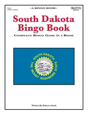 South Dakota Bingo Book: Complete Bingo Game In A Book by Stark, Rebecca