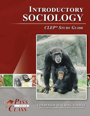 Introductory Sociology CLEP Test Study Guide by Passyourclass