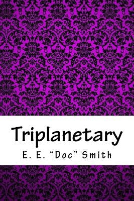 Triplanetary by Smith, E. E.
