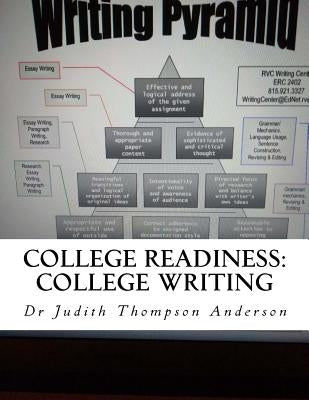 College Readiness: College Writing by Thompson Anderson, Judith K.