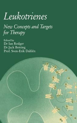 Leukotrienes: New Concepts and Targets for Therapy by Rodger, Ian