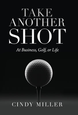 Take Another Shot by Miller, Cindy