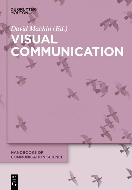 Visual Communication by Machin, David