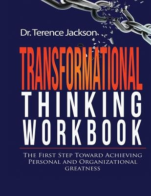 Transformational Thinking Workbook by Jackson, Terence D.