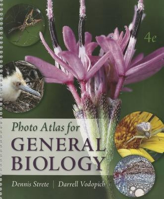 Photo Atlas for General Biology by Strete, Dennis