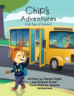 Chip's Adventures: First Day of School by Sinjab, Khaled