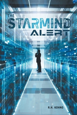The Starmind Alert by Kohno, R. H.