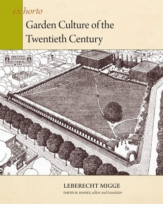 Garden Culture of the Twentieth Century by Migge, Leberecht