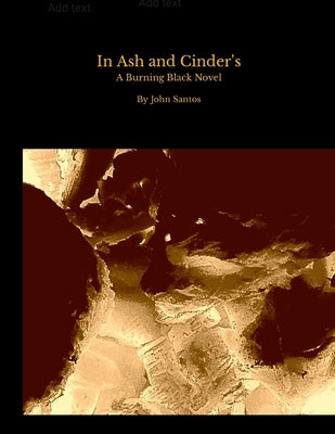 In Ash and Cinder's by Santos, John