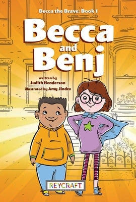 Becca the Brave: Becca and Benji: Becca the Brave 1 by 