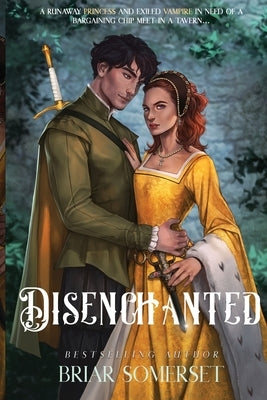Disenchanted: Book One) by Somerset, Briar
