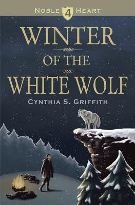 Winter of the White Wolf by Lowe, Sarah
