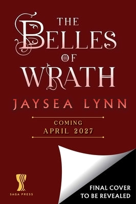 The Belles of Wrath by Lynn, Jaysea