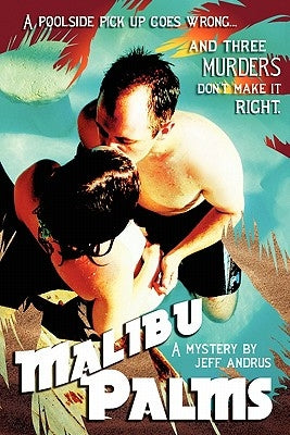 Malibu Palms by Andrus, Jeff