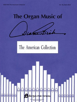 The Organ Music of Diane Bish: The American Collection by Bish, Diane