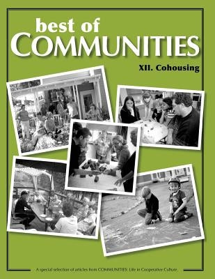 Best of Communities: XII. Cohousing Compilation by Morris, Betsy