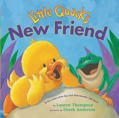 Little Quack's New Friend by Thompson, Lauren