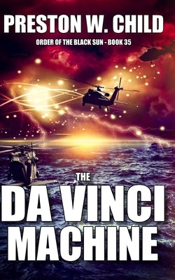 The Da Vinci Machine by Child, Preston William