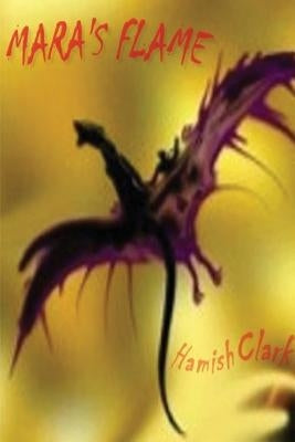 Mara's Flame by Clark, Hamish