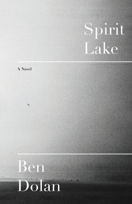 Spirit Lake by Dolan, Ben