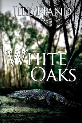 White Oaks by Hand, Jill
