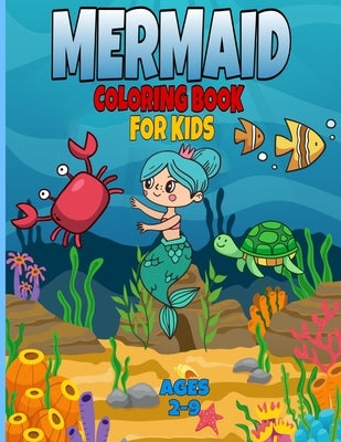 mermaid coloring book for kids ages 2-9: : mermaid coloring books for girls ages 2-3-4-5-6-7-8, cute sea animals coloring book, gift coloring book for by Coloring Book, Fm
