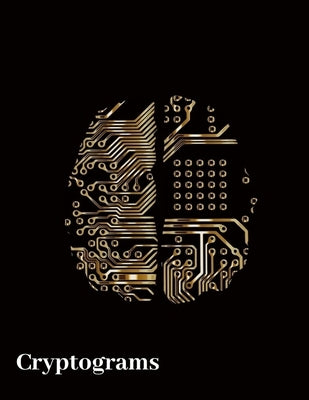 Cryptograms: Super cryptography puzzles to improve your brain by Designs, Creative Industry