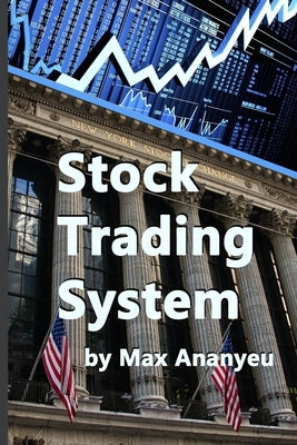 Stock Trading System by Ananyeu, Max
