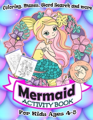 Mermaid Activity Book for Kids Ages 4-8: A Fun Kid Workbook Game For Learning, Coloring, Mazes, Word Search and More ! Mermaid Activity Book by Moon, Rabbit