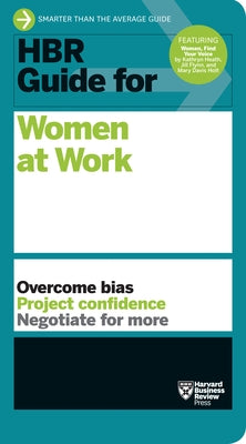 HBR Guide for Women at Work (HBR Guide Series) by Review, Harvard Business