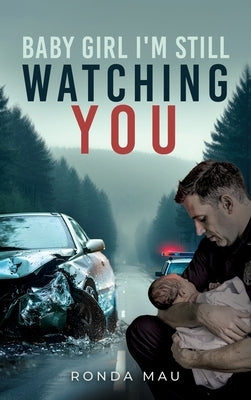 Baby Girl I'm Still Watching You by Mau, Ronda