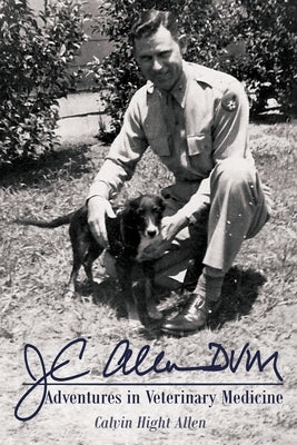 JC Allen, DVM by Allen, Calvin Hight