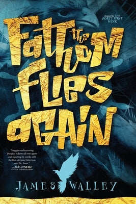 The Fathom Flies Again by Walley, James